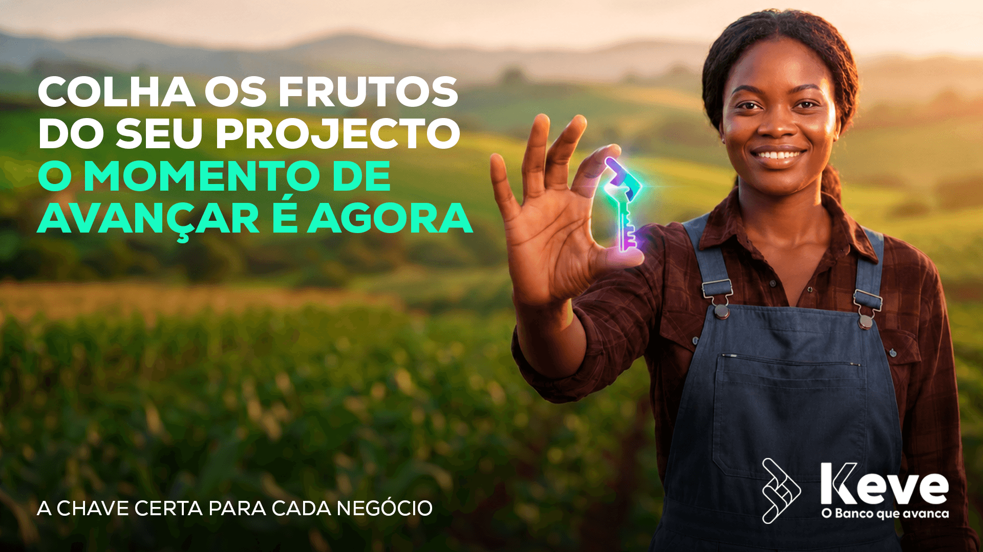 Campanha Banco Keve, "Colha os frutos do seu projecto"